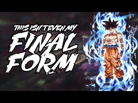 Dragon Ball Z「AMV」- This Isn't Even My Final Form