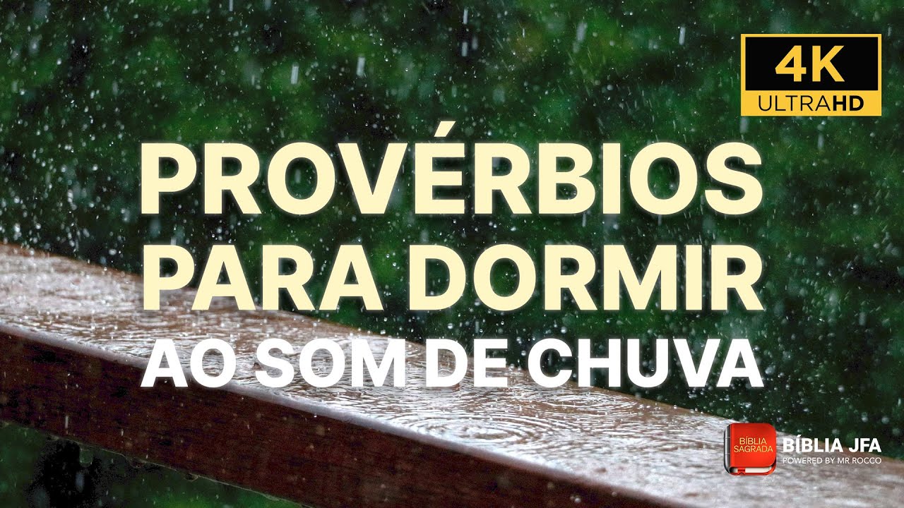 PROVÉRBIOS PODEROSOS PARA DORMIR AO SOM DE CHUVA 🌧 - Bíblia JFA Offline