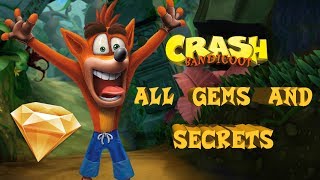Crash Bandicoot N. Sane Trilogy - All Crash 1 Gems &amp; Secrets