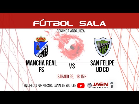 📺DIRECTO TV | FÚTBOL SALA  | Mancha Real FS - San Felipe UD CD. Sábado 18:15 h.