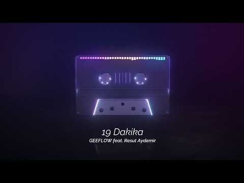 Geeflow x Resul Aydemir - 19 Dakika (19 dakikada yapıldı)