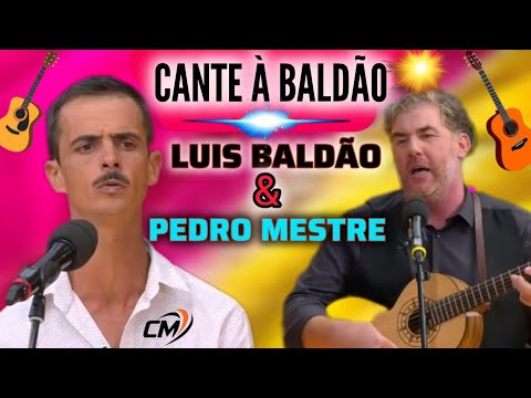 🎸CANTE À BALDÃO  💥LUIS BALDÃO & PEDRO MESTRE