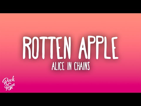 Alice In Chains - Rotten Apple