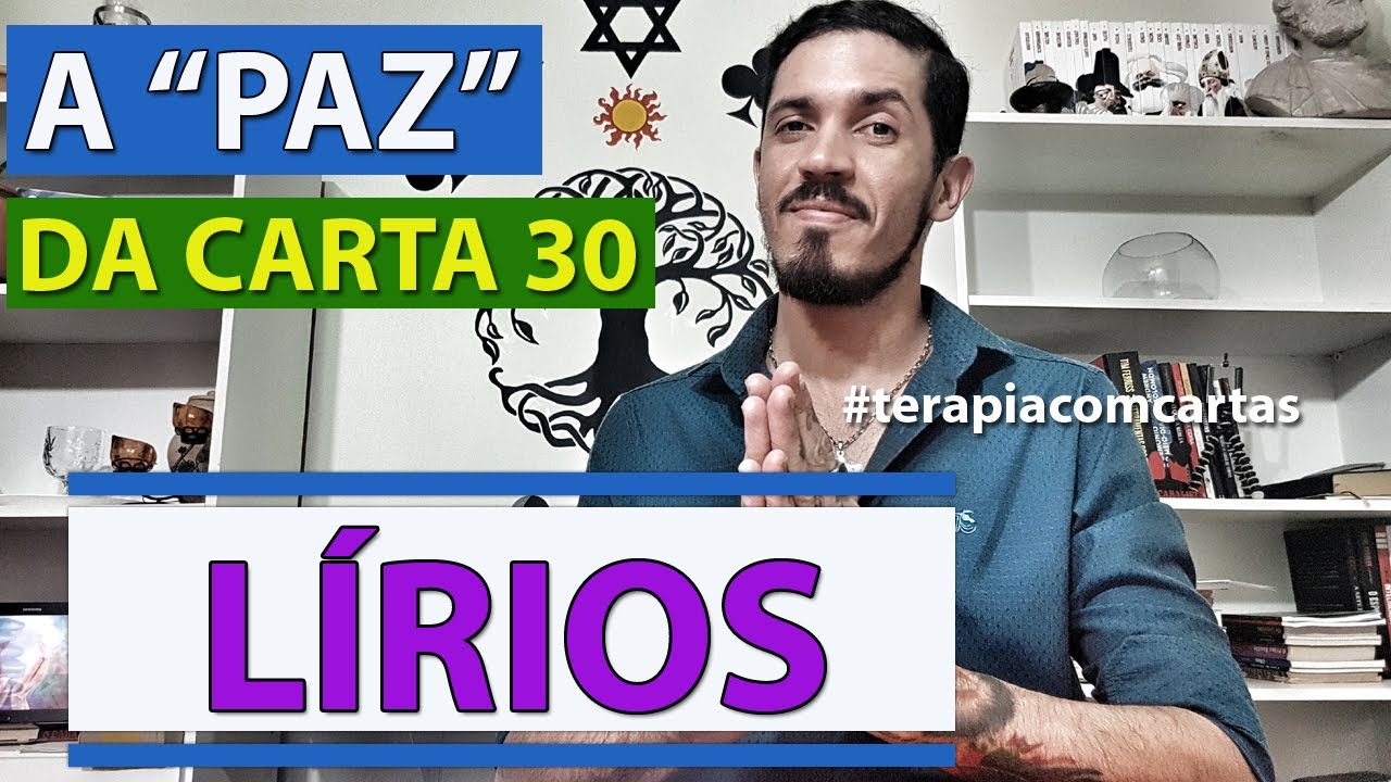 Carta 30 do Oráculo Cigano ♠♥ LÍRIOS ♠♥| ☛ TERAPIA COM CARTAS