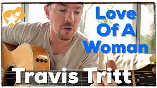 Love of a Woman | Travis Tritt | 4 Chord Songbook Sing Along