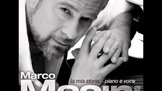 Marco Masini - Perchè Lo Fai [La Mia Storia Piano &amp; Voce 2013]