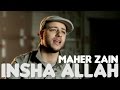 Maher Zain - Insha Allah (English Version) 