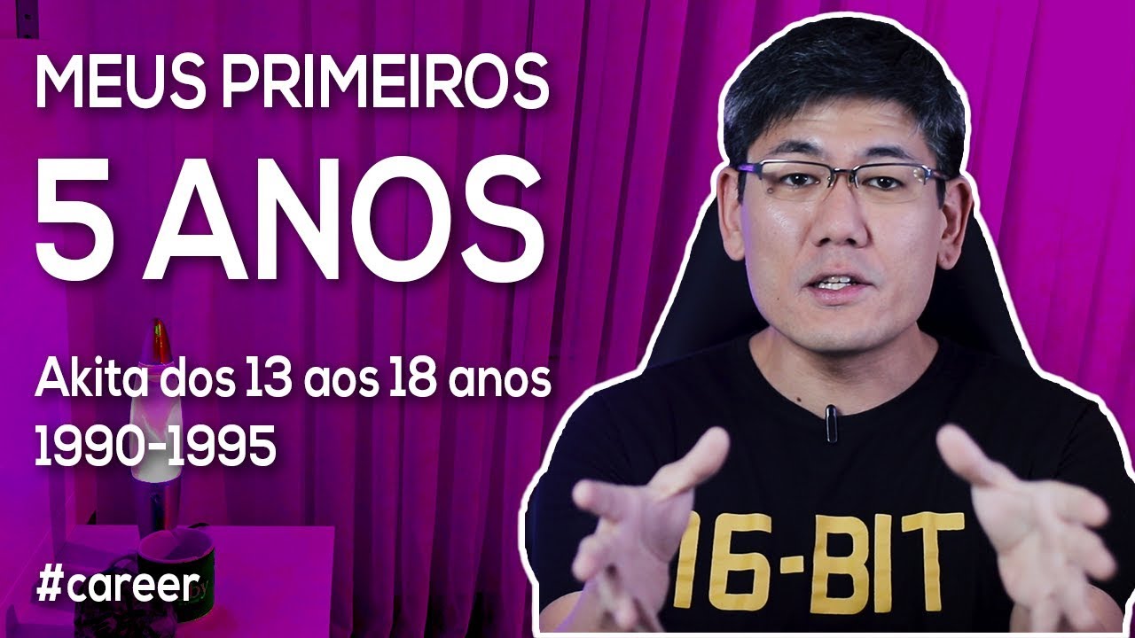 Meus Primeiros 5 Anos | 1990-1995