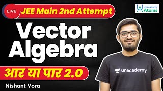 Vector Algebra | JEE Main April Attempt | Aar Ya Paar 2.0 | JEE Maths | Nishant Vora