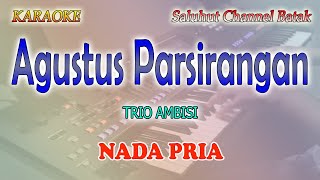 Download lagu AGUSTUS PARSIRANGAN ll KARAOKE BATAK ll TRIO AMBISI ll NADA PRIA BES=DO mp3