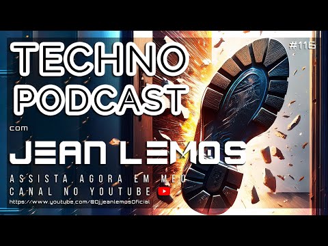 Techno Podcast #116  By Jean Lemos [Studio Mix] #technopodcast #technomusic #rawtechno
