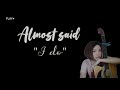 Almost Said I Do Lily Yuro Lyric Video Original Song