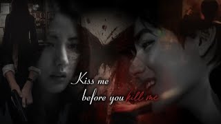 Kiss me before you kill me 8-qism [uzb fanfic]