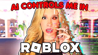 MY AI CONTROLS ME IN ROBLOX... *GONE WRONG*