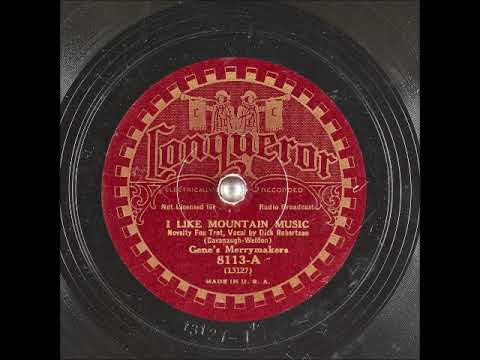 I Like Mountain Music ~ Gene's Merrymakers with Dick Robertson (Vocal Chorus) (1933)