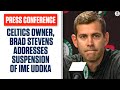 Brad Stevens, Celtics owner on the Ime Udoka suspension [PRESS CONFERENCE, REACTION] | CBS Sports HQ