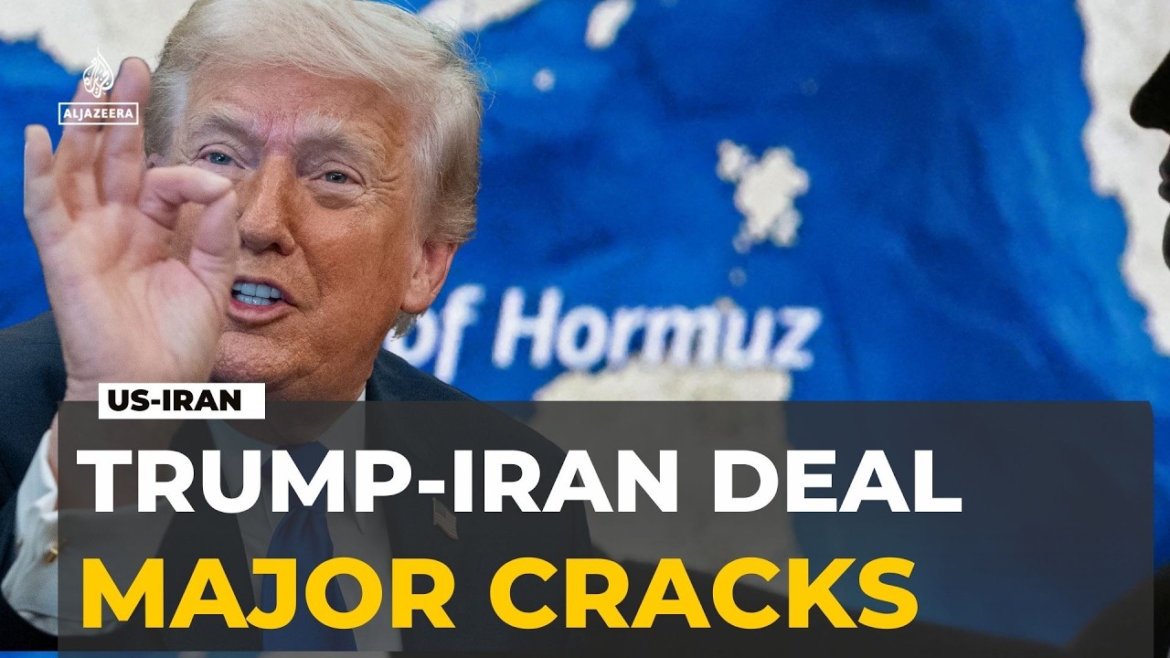 Trump-Iran Deal Faces Major Cracks Amid Hormuz Crisis
