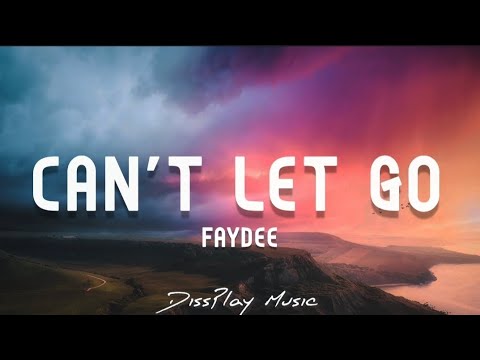 Faydee - Can't Let Go (lyrics)