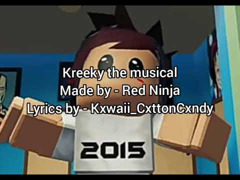 Red Ninja - KREEKY THE MUSICAL [Lyrics]