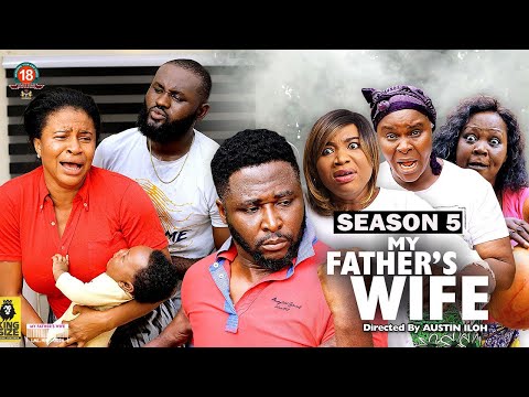 MY FATHER'S WIFE (SEASON 5) {NEW TRENDING MOVIE} - 2022 LATEST NIGERIAN NOLLYWOOD MOVIES