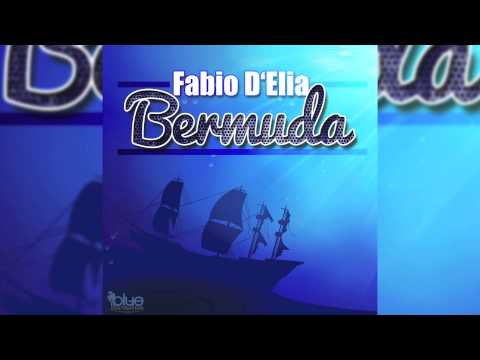 Fabio D´Elia - Bermuda (Radio Edit) // BLUE DESTINATION //