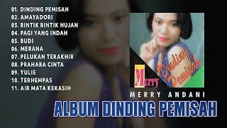 Download lagu MERRY ANDANI - ALBUM DINDING PEMISAH mp3