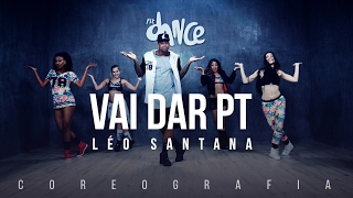 Vai Dar PT - Léo Santana (Coreografia) FitDance TV