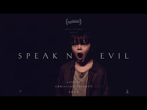 SPEAK NO EVIL - Trailer with English subs - Feature film premiered at Sundance 2022