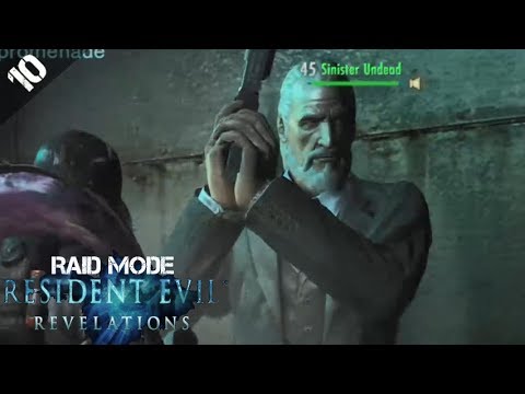 [10] Raid Mode! (Resident Evil Revelations 1)
