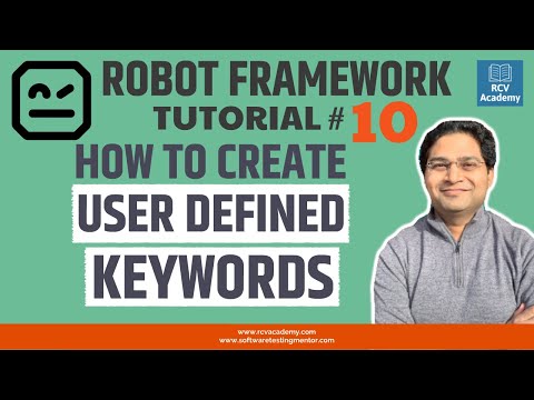Robot Framework Tutorial 10 How to Create User Defined Keywords