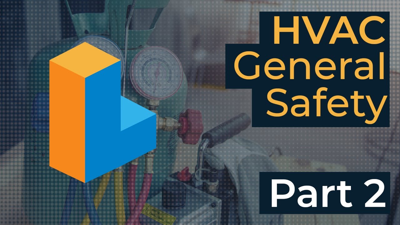 Safety Basics for HVAC Technicians | Part 2
