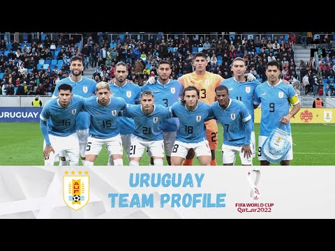 URUGUAY TEAM PROFILE WORLD CUP 2022 QATAR