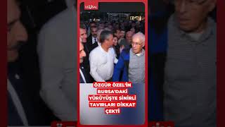 Özgür Özel'in Bursa'daki yürüyüşte sinirli tavırları dikkat çekti #shorts #özgür