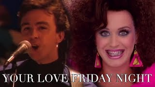 Katy Perry and The Outfield: &quot;Your Love Friday Night&quot; [Mashup]