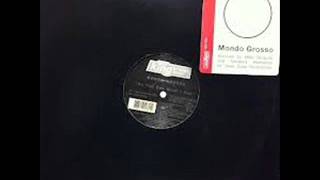Mondo Grosso  -Do you see what i see-  M. Delgado dub