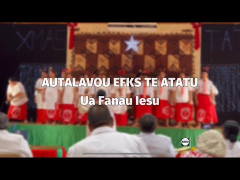 EFKS Te Atatu Youth - Ua Fanau Iesu