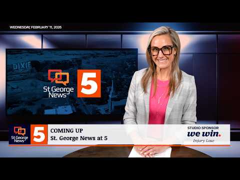 St. George News at 5: 2-11-2026