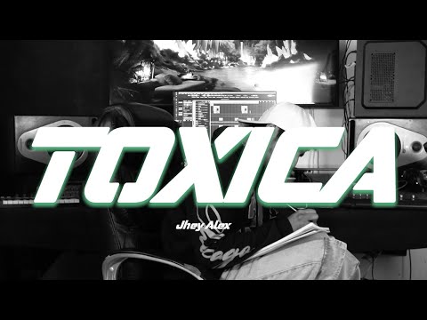 Jhey Alex - Tóxica (Visualizer)
