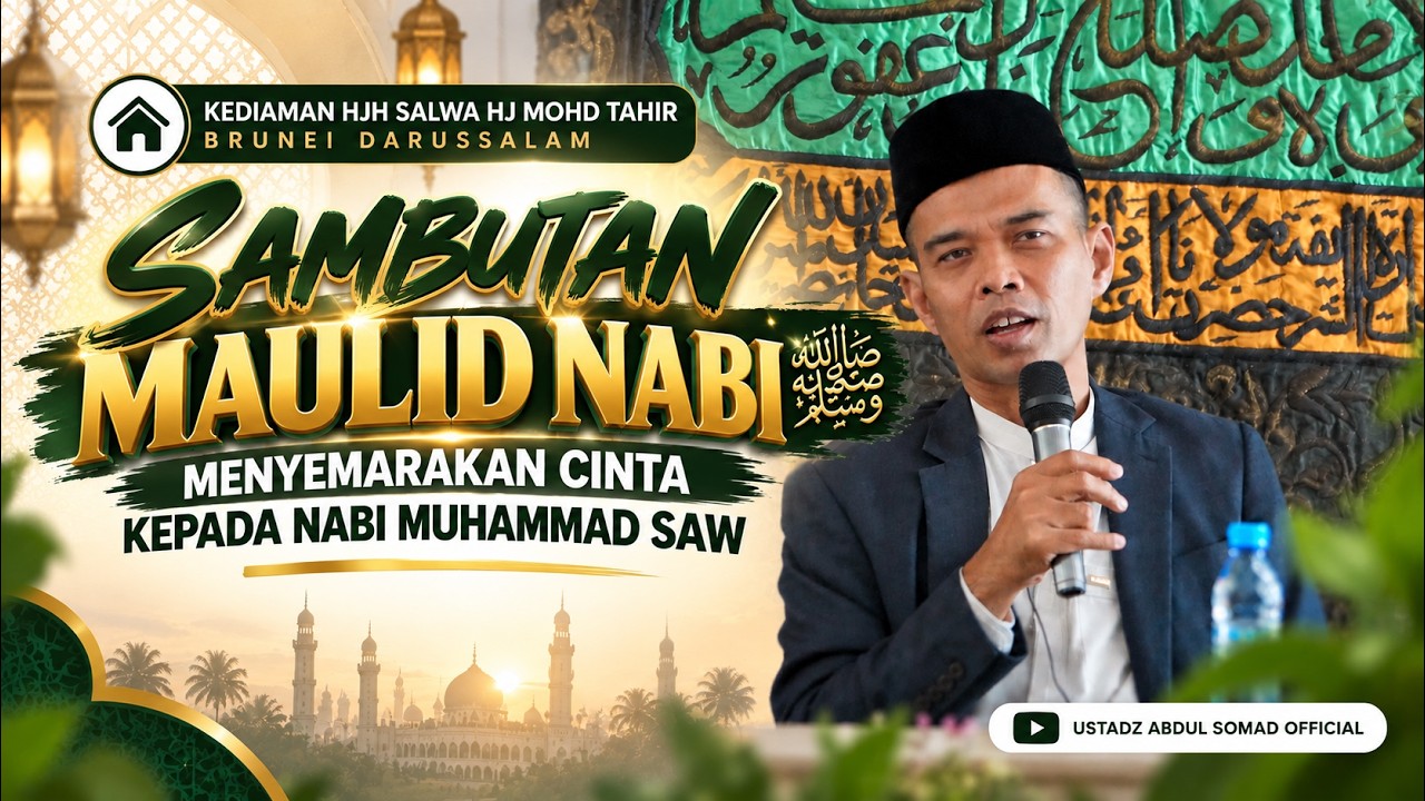 SAMBUTAN MAULID NABI MENYEMARAKAN CINTA KEPADA NABI MUHAMMAD SAW | Ustadz Abdul Somad