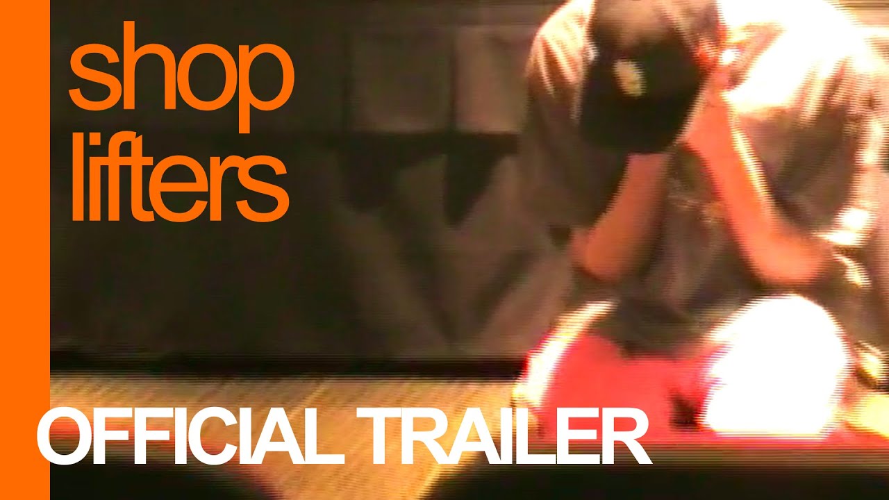 shoplifters, batch one - trailer