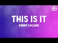 Kenny Loggins This Is It Lyrics
