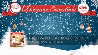 Ralph Marterie and His Orchestra - Dig That Crazy Santa Claus // Christmas Essentials