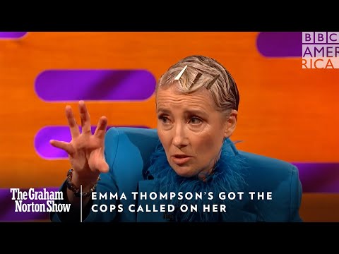 エマ・トンプソンの「警察が彼女に電話してきた」｜グラハム・ノートン・ショー｜金曜@夜11時｜BBCアメリカ (Emma Thompson’s Got the Cops Called on Her | The Graham Norton Show | Friday @ 11pm | BBC America)