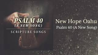 New Hope Oahu - Psalm 40 (A New Song)