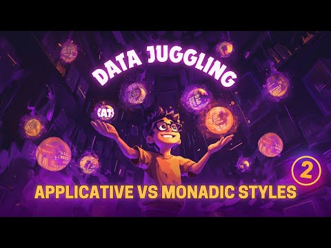 Data Juggling - Part 7 - Applicative vs Monadic Styles (Functional Error Handling - Part 2)