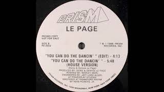 LE PAGE ‎– You Can Do The Dancin' (Edit)