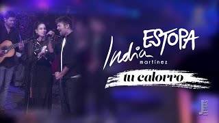 Estopa y India Martínez - Tu Calorro (Letra)