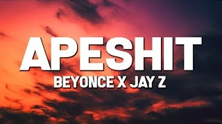Beyonce & JAY-Z - Apeshit (Lyrics) ft. The Carters Beyonce & JAY-Z - Apeshit (Lyrics) ft. The Carters