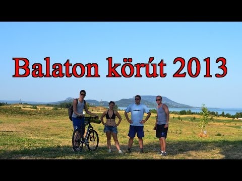Őrült bringatúra 4. - Balaton-körút 2013. 3/2. nap