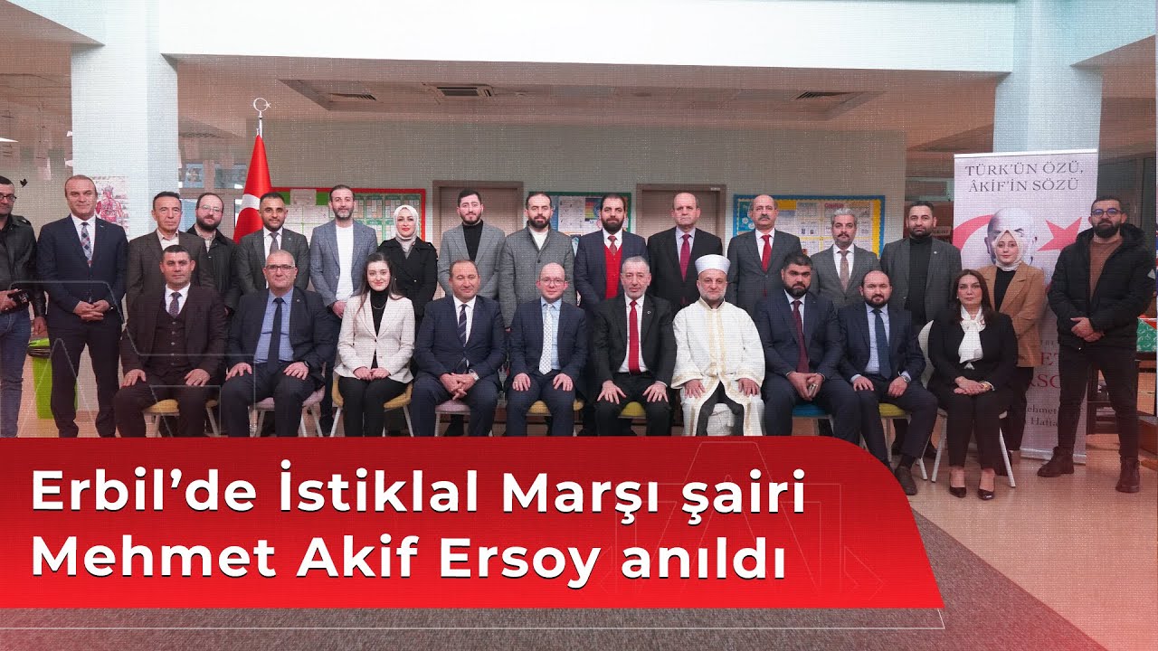 Erbil’de İstiklal Marşı şairi Mehmet Akif Ersoy anıldı